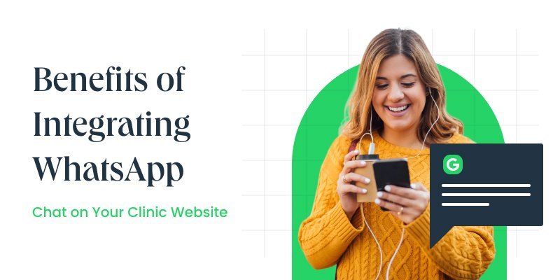 Benefits of Integrating WhatsApp Chat on Your Clinic Website