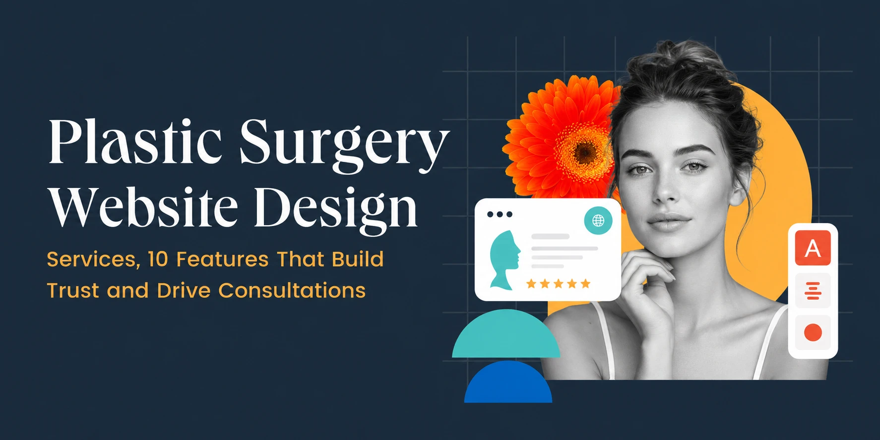Plastic Surgery Website Design Services: 10 Features That Build Trust and Drive Consultations