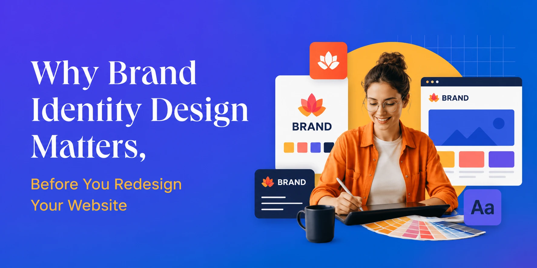 Why Brand Identity Design Matters Before You Redesign Your Website