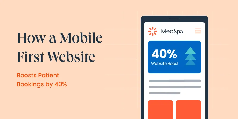 How a Mobile-First Website Boosts Patient Bookings