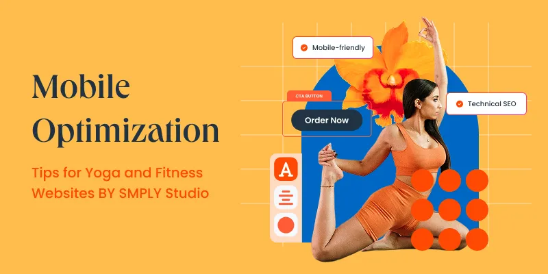 Mobile Optimization Tips for Yoga and Fitness Websites