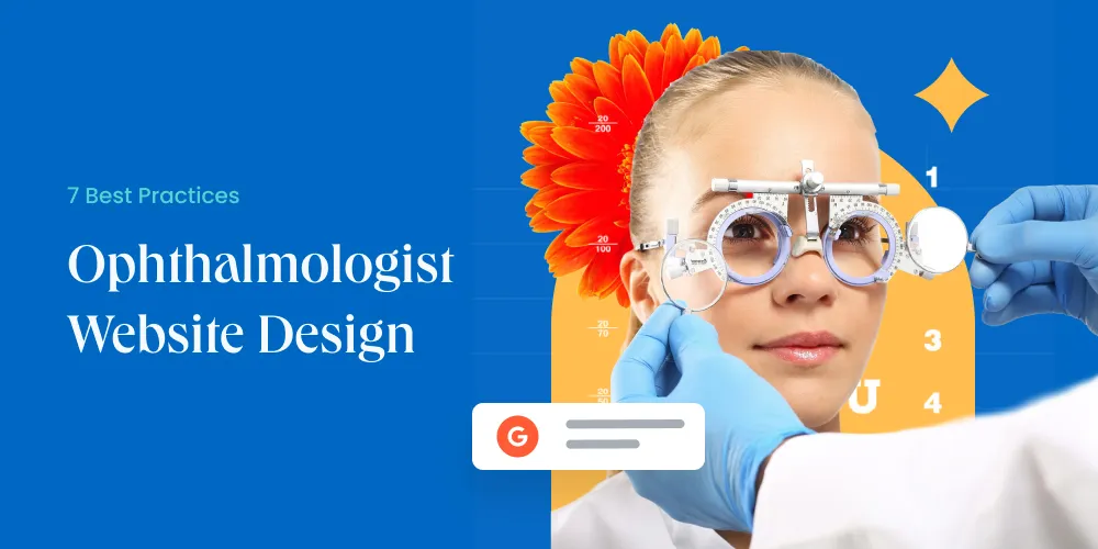 Ophthalmologist Website Design: 7 Best Practices