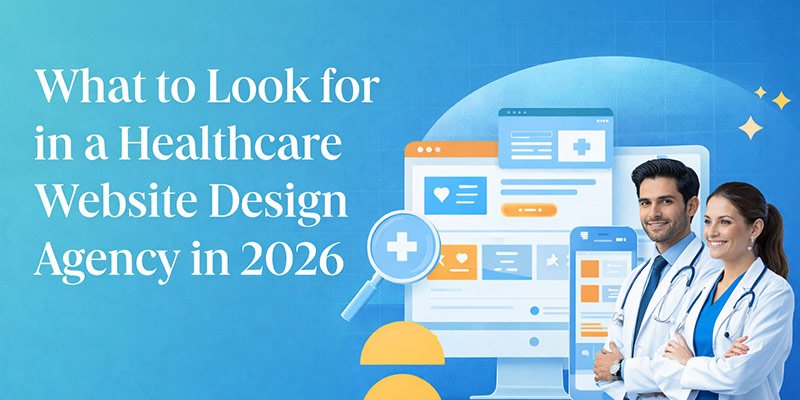 what to look for in healthcare website design in 2026